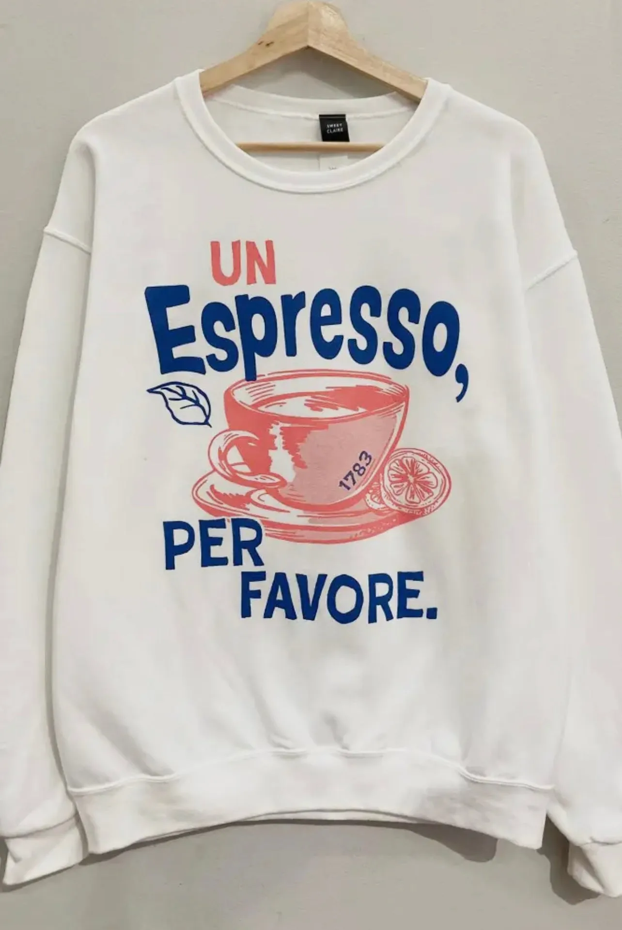 “Un Espresso, Per Favore” Pullover Sweatshirt